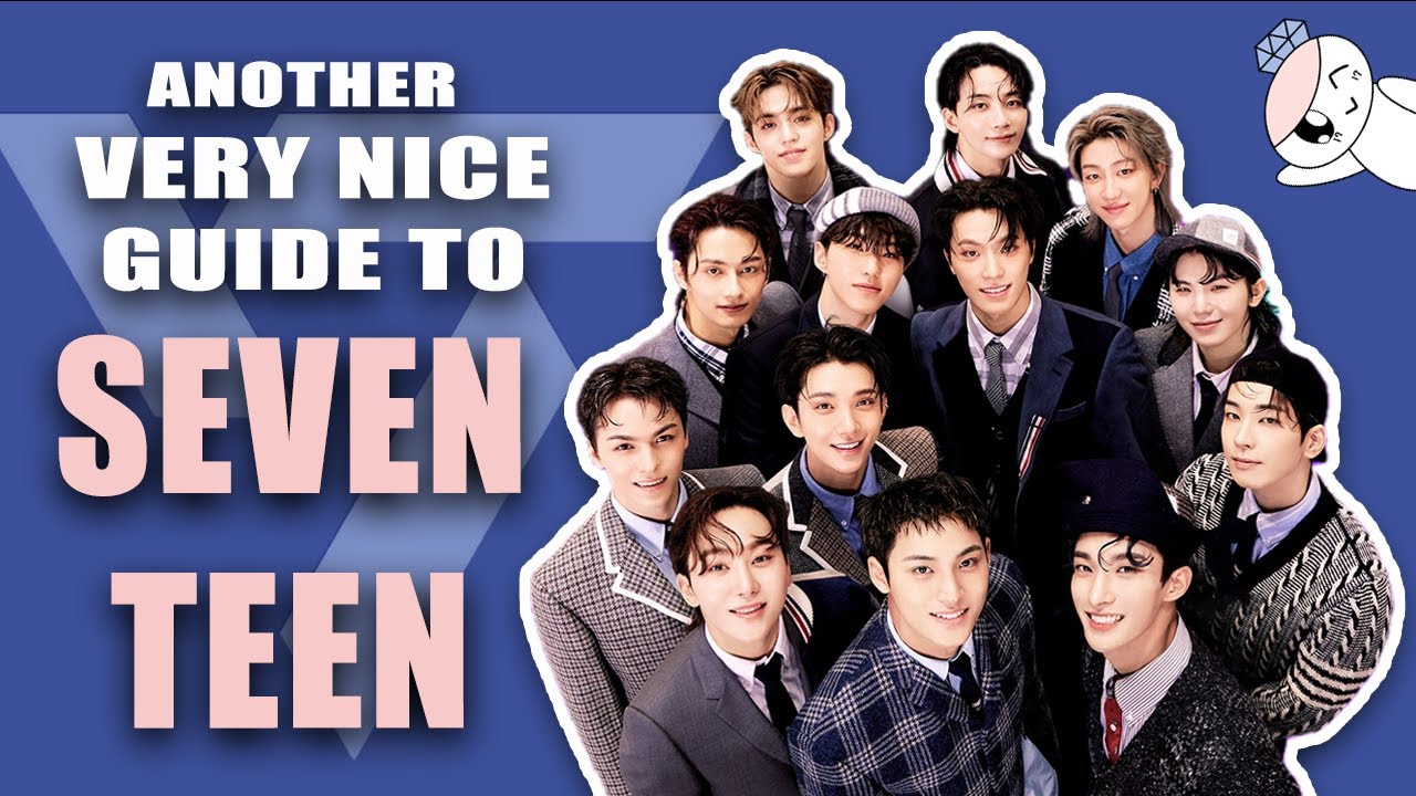 A Very Nice Guide to SEVENTEEN 2024