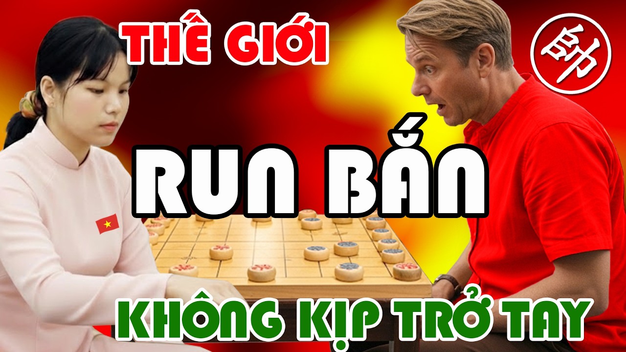 Thế giới RUN BẮN cách Ngô Lan Hương đánh chơ người Pháp không kịp trở tay