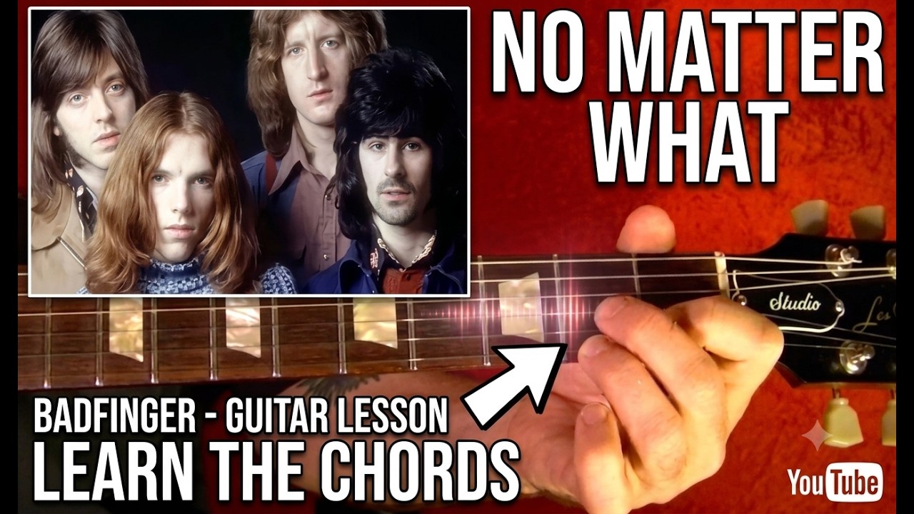 No Matter What - Guitar Lesson - Badfinger WITH TABS