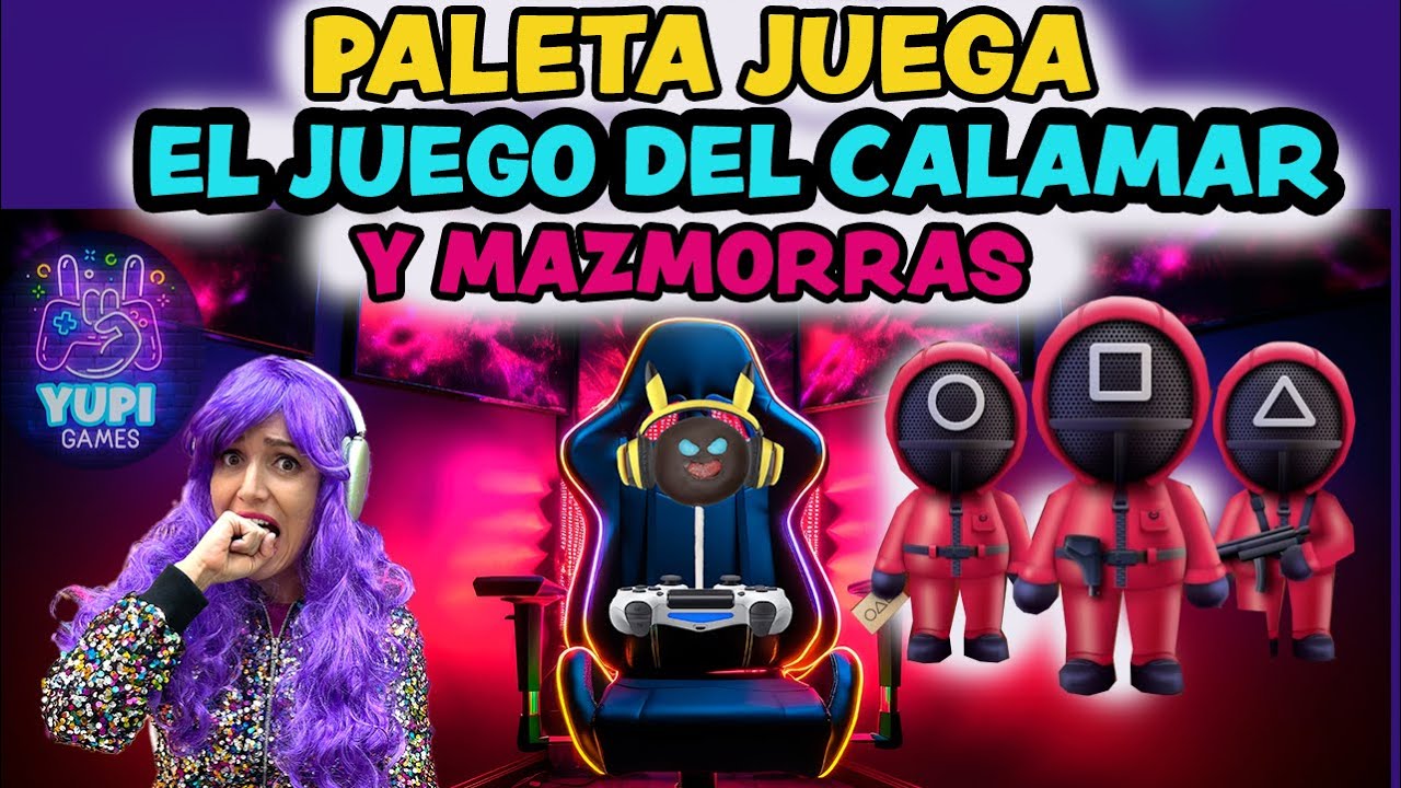 PALETA HACE TRAVESURAS EN EL JUEGO DEL CALAMAR #YUPIGAMES 5