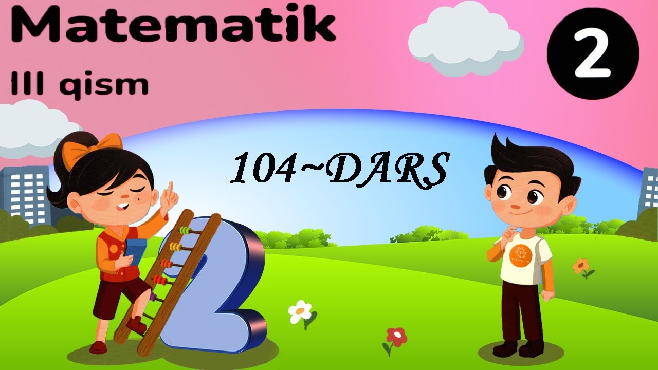 2~sinf matematika 104~dars