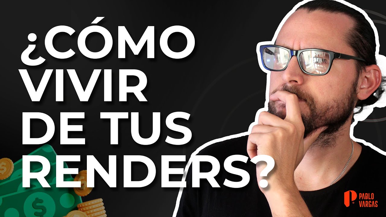 💰 ¿CÓMO VIVIR DE TUS RENDERS? 💰 Esto es lo que hago
