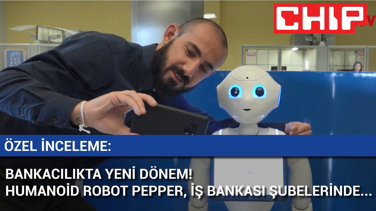 Bankacılıkta yeni dönem: Pepper, İş Bankası'nda Sizleri Bekliyor!