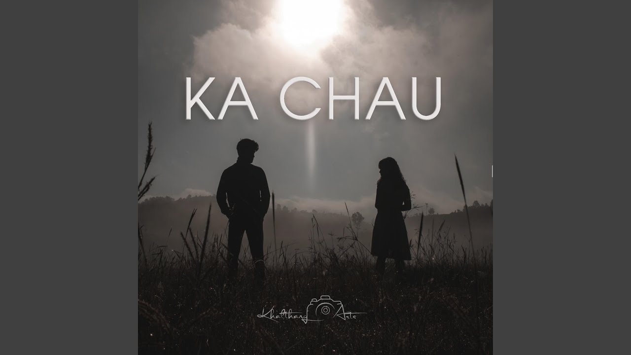 Ka Chau (feat. Lunghlutei)