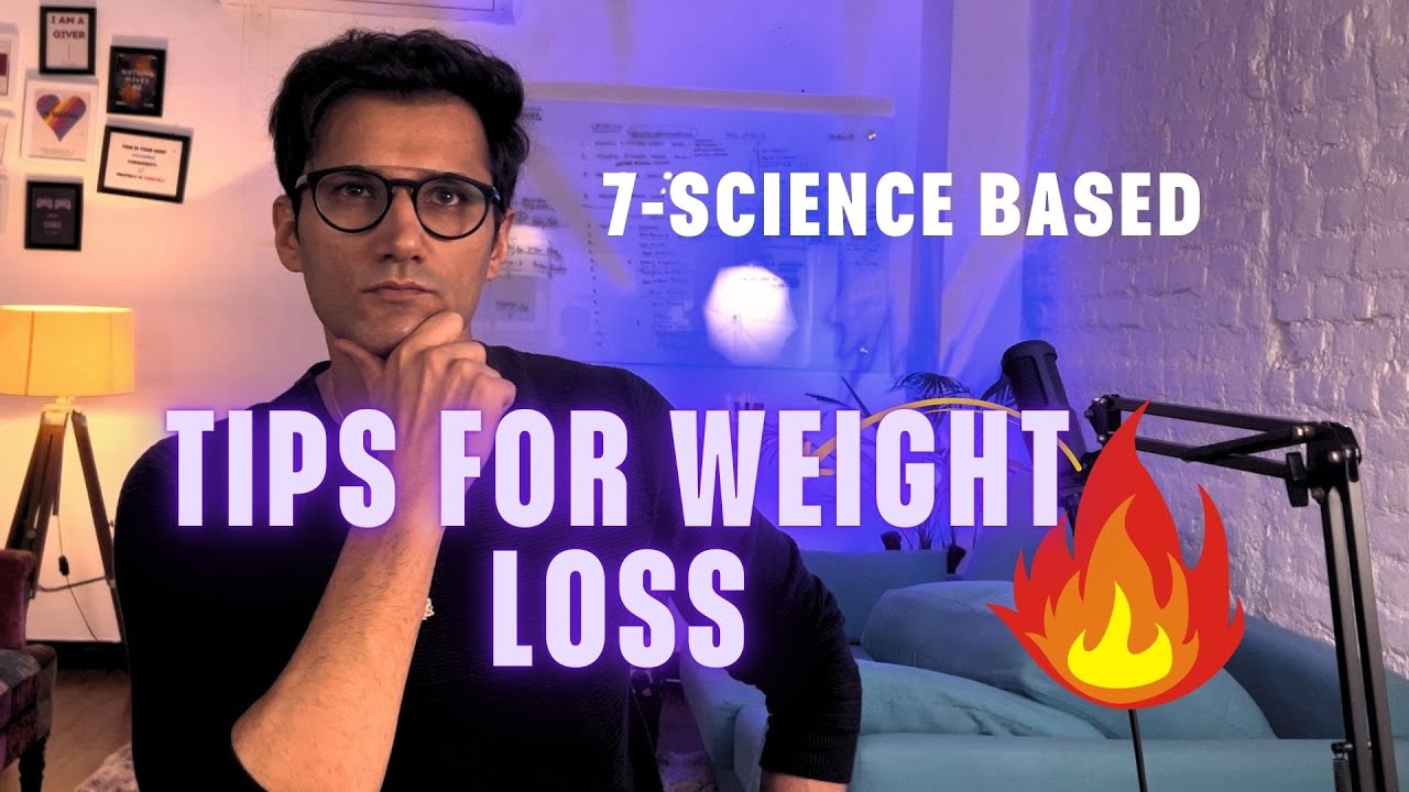 7 Science-Based Weight Loss Tips