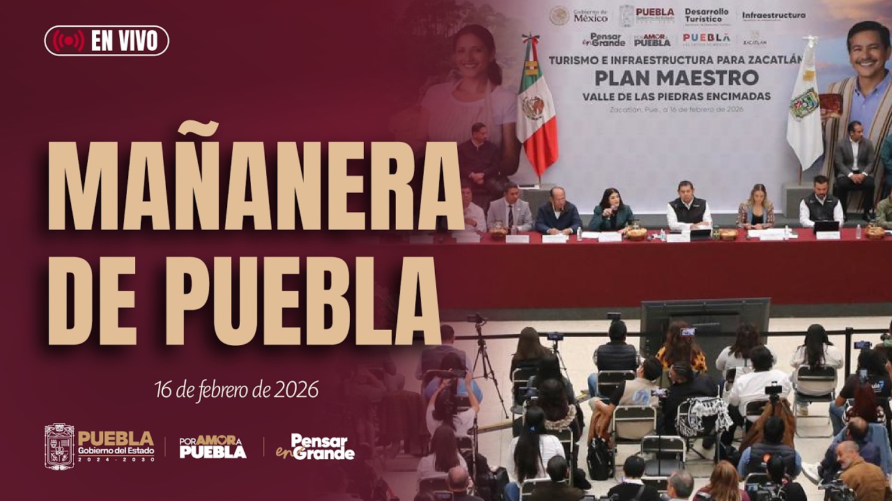 Mañanera de Puebla, 16 de febrero del 2026.