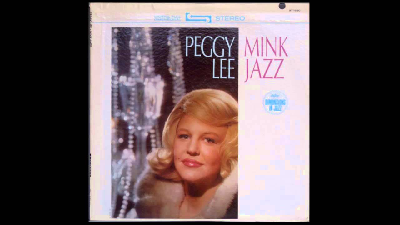 Peggy Lee - Mink Jazz - Side One - Stereo LP - HQ