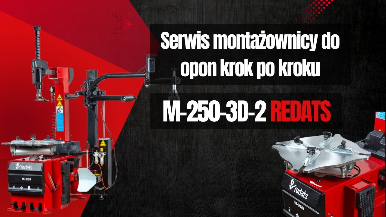 Serwis montażownicy do opon krok po kroku 🔧 Diagnostyka i naprawa M-250-3D-2 Leverless
