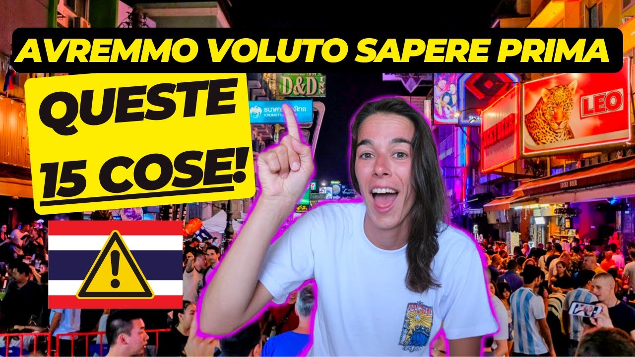 15 COSE che devi sapere PRIMA di viaggiare in THAILANDIA