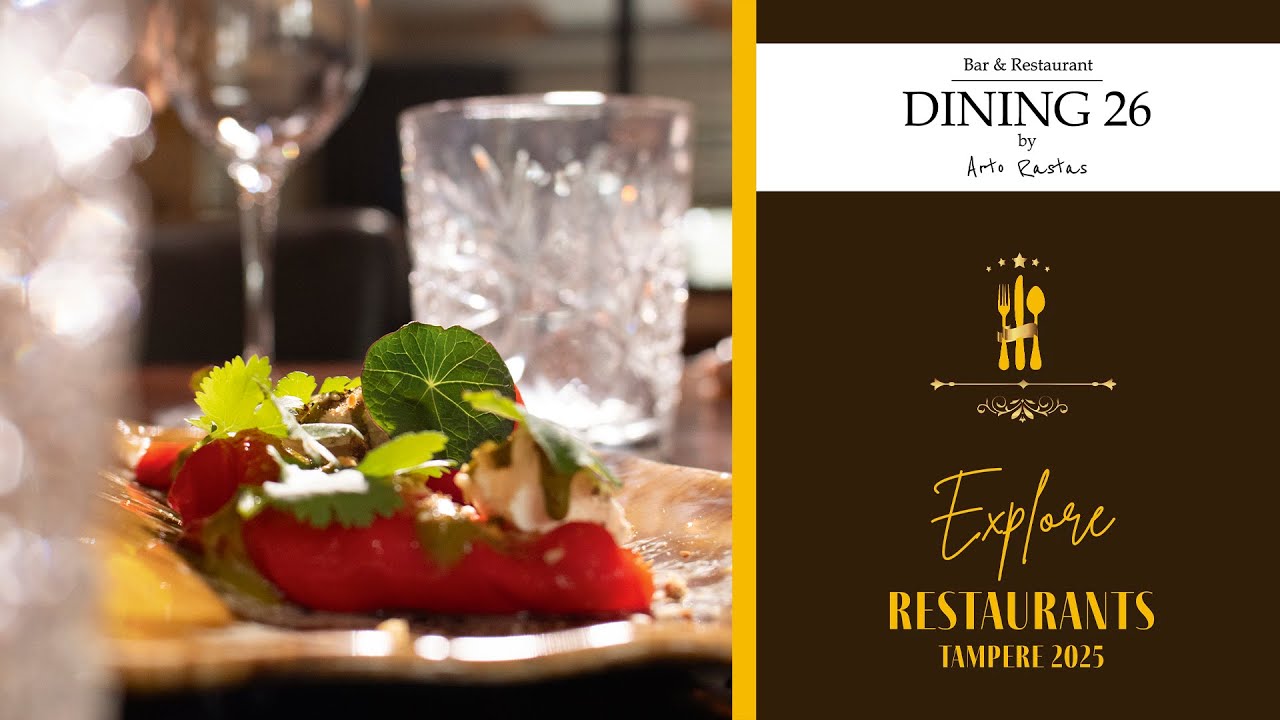 Dining26 by Arto Rastas - Explore Restaurants Tampere 2025