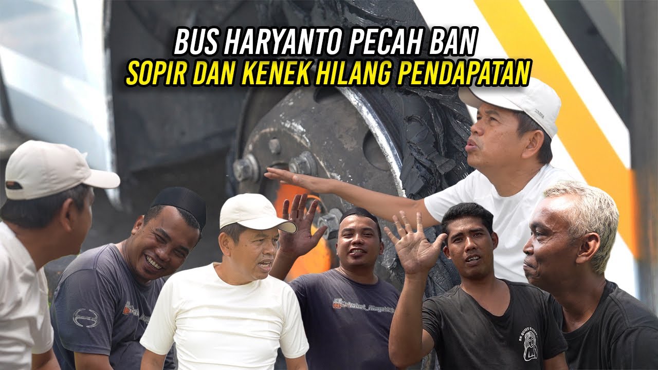 BUS HARYANTO PECAH BAN DEPAN | BAWA 24 PENUMPANG | SOPIR DAN KENEK HILANG PENDAPATAN