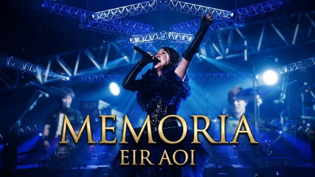 Eir Aoi - MEMORIA [Live-HD]