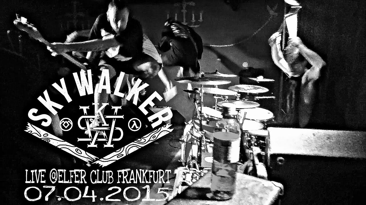 SKYWALKER - FULL SET - LIVE @ELFER CLUB FRANKFURT - 07.04.2015