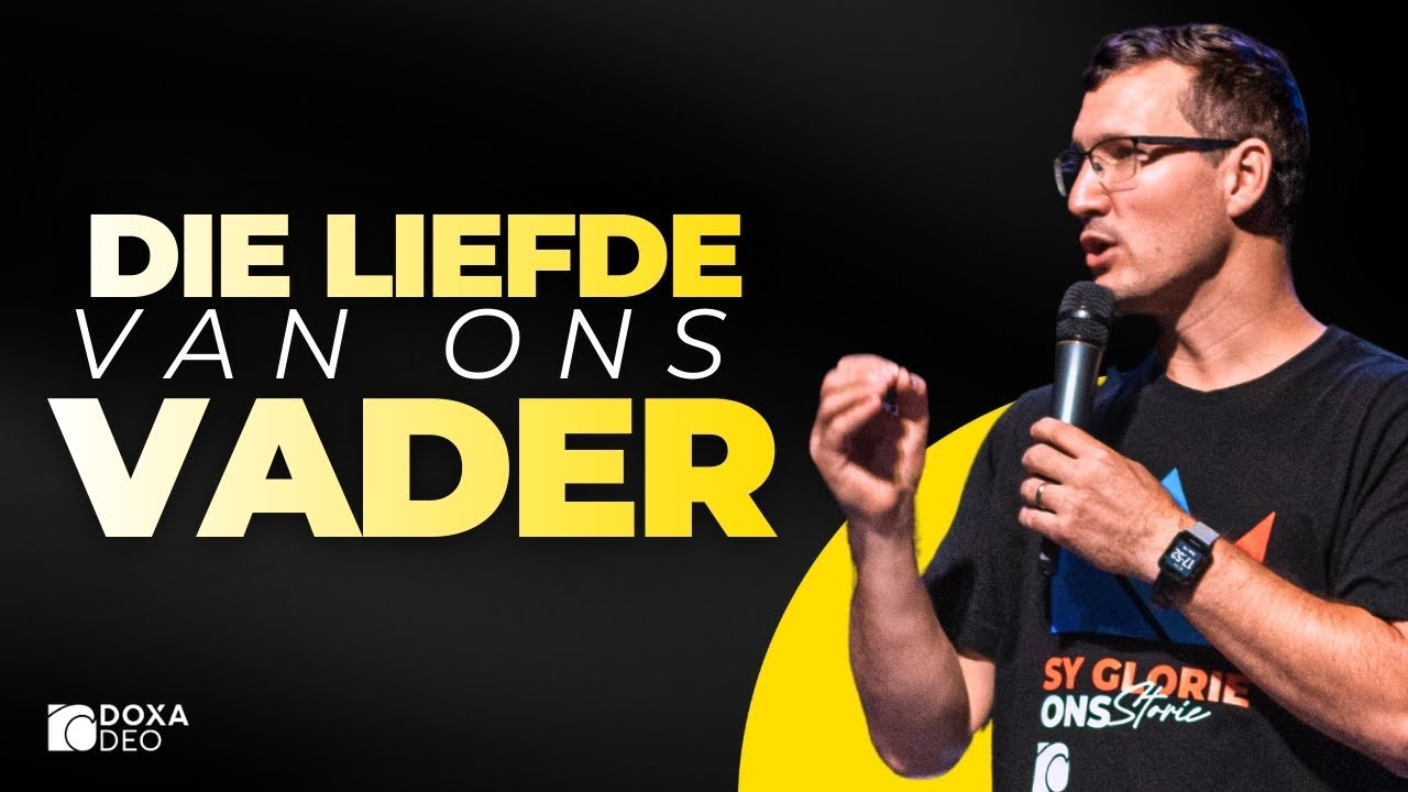 Die Liefde Van Ons Vader
