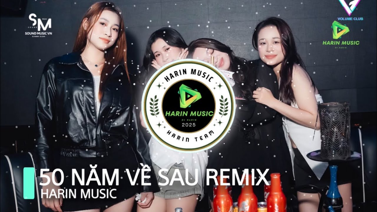50 NĂM VỀ SAU REMIX︱NHẠC TRẺ REMIX 2026︱NHẠC HOT TREND TIKTOK 2026︱Harin Music