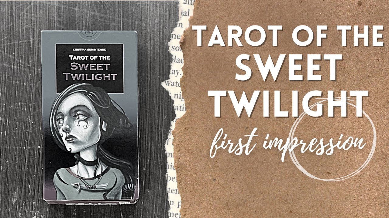 (I said yes to the) Tarot of the Sweet Twilight | First impression (@Lisa_Papez )
