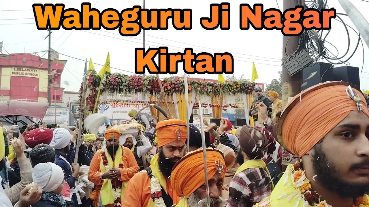 Waheguru Ji Nagar Kirtan 🙏 | Spiritual Kirtan Journey 🙏