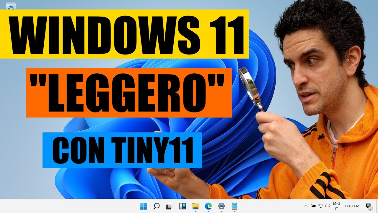 WINDOWS 11 LITE Guida per alleggerire Windows con Tiny11 (nel 2025)