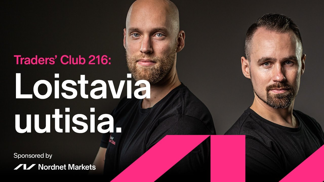 Loistavia uutisia | Traders' Club 216
