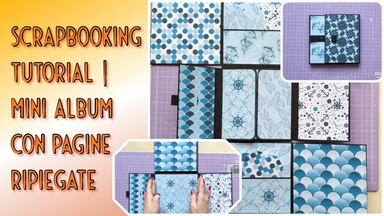 Scrapbooking tutorial | Mini album con pagine ripiegate