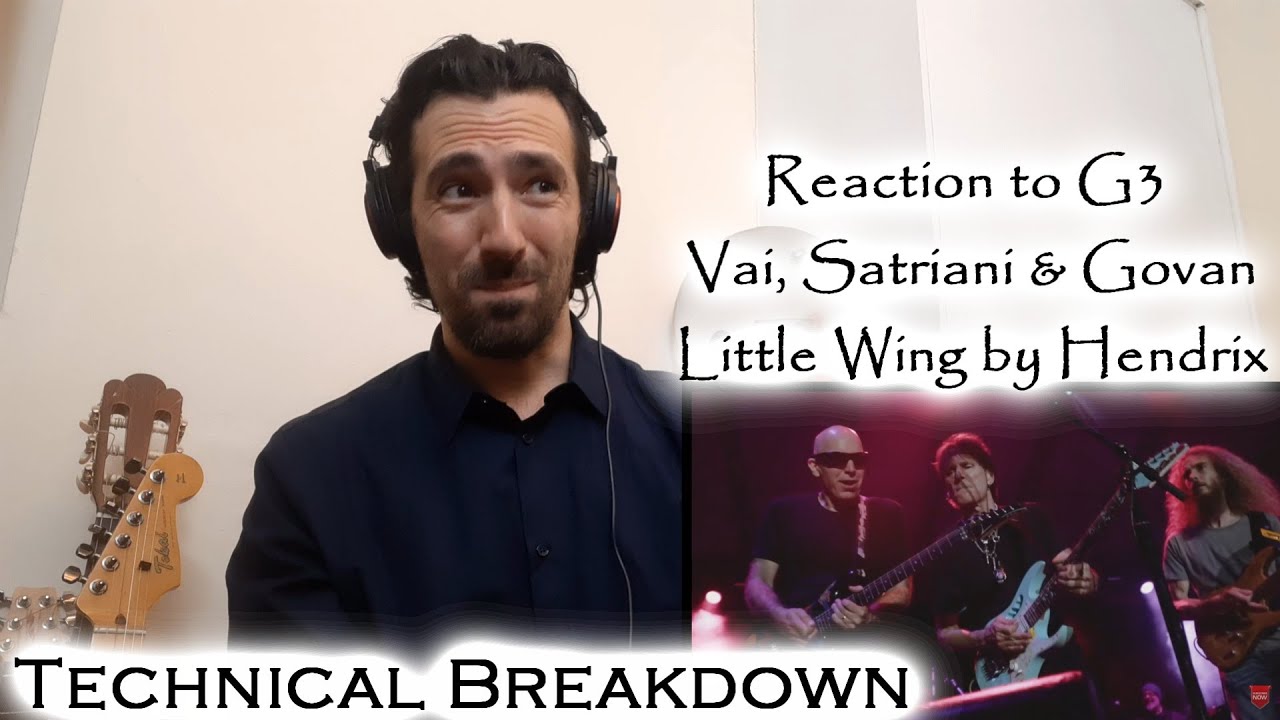 Реакция на G3 Vai, Satriani & Govan - Little Wing, Hendrix - технический анализ от профессиональн...