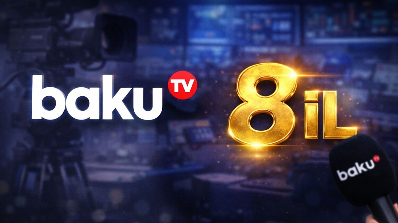 Baku TV 8 yaşını qeyd edir