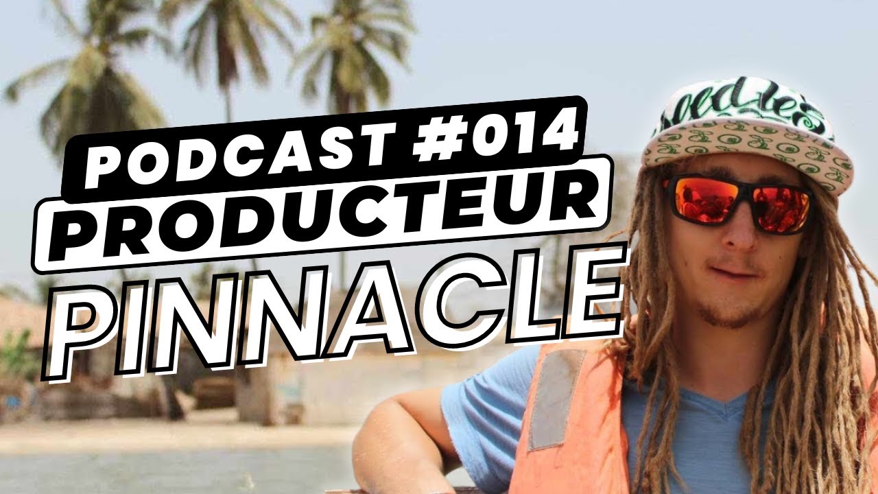 PINNACLE SOLUTIONS | PRODUCTEUR | PODCAST #14