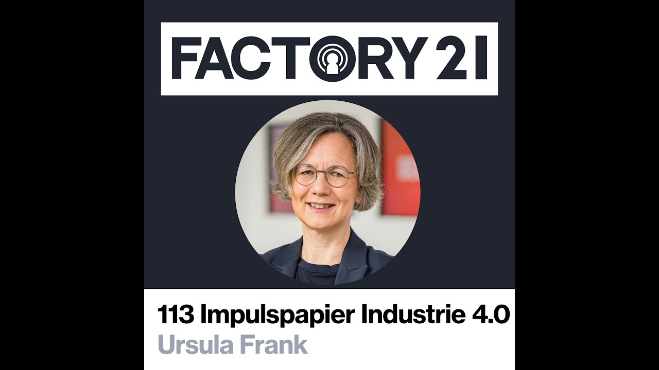 113 Industrie 4.0 Geschäftsmodelle: Was funktioniert wirklich? Mit Dr. Ursula Frank