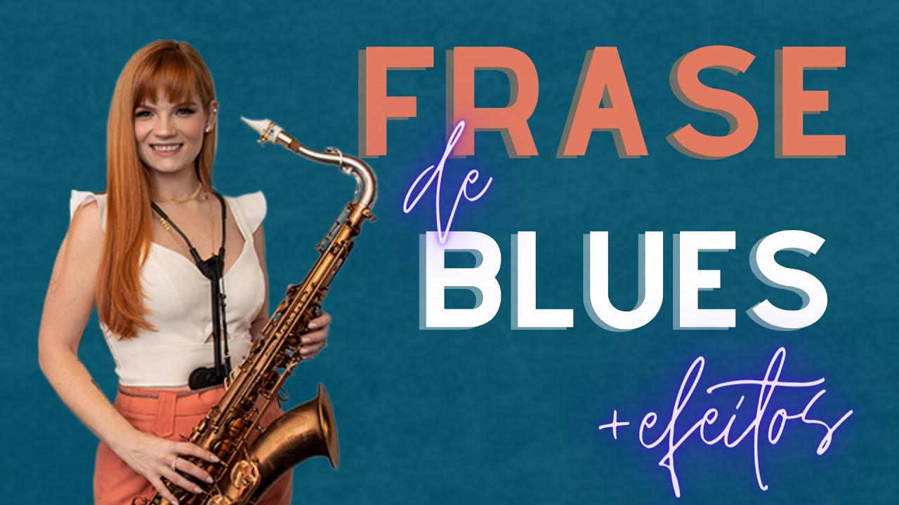 Frases e efeitos: exemplo em blues // Por: Suelen Mondini