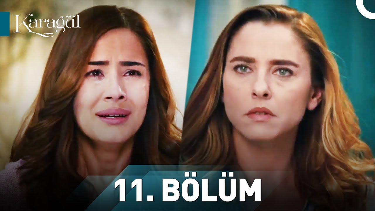 Karagül 11. Bölüm