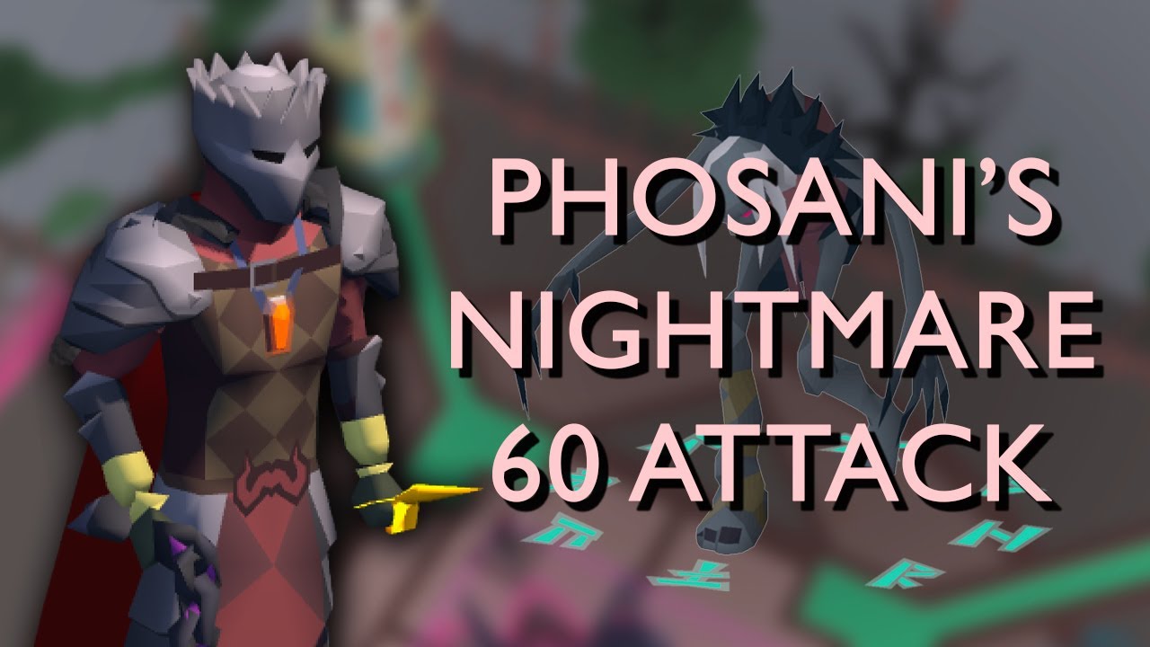 Phosani's Nightmare for Zerkers (60 Attack)