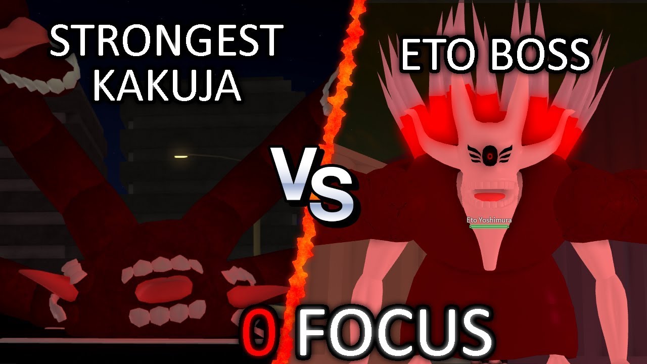 The Strongest Kakuja (NoroK1) vs Eto Boss in Ro-Ghoul with ZERO FOCUS STATS