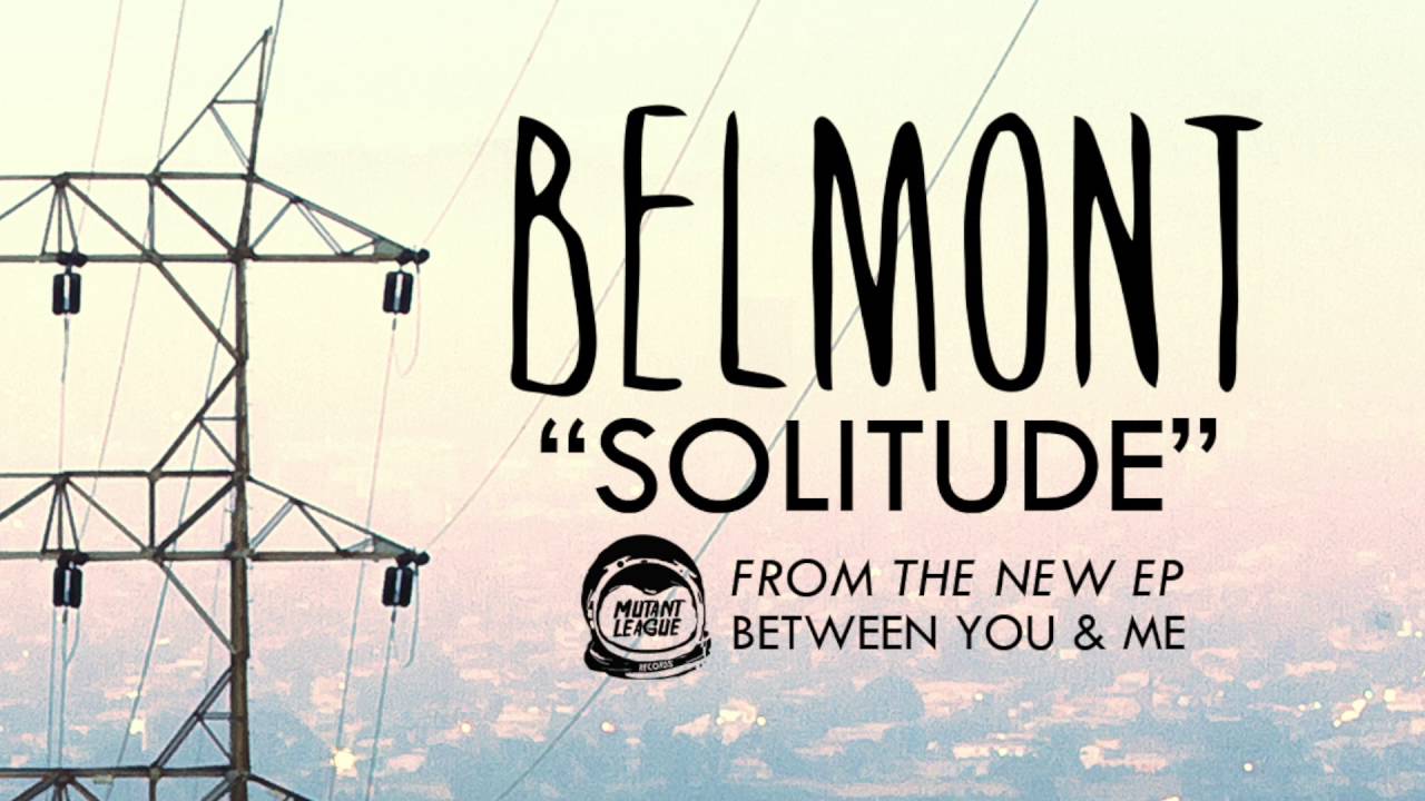 Belmont - Solitude