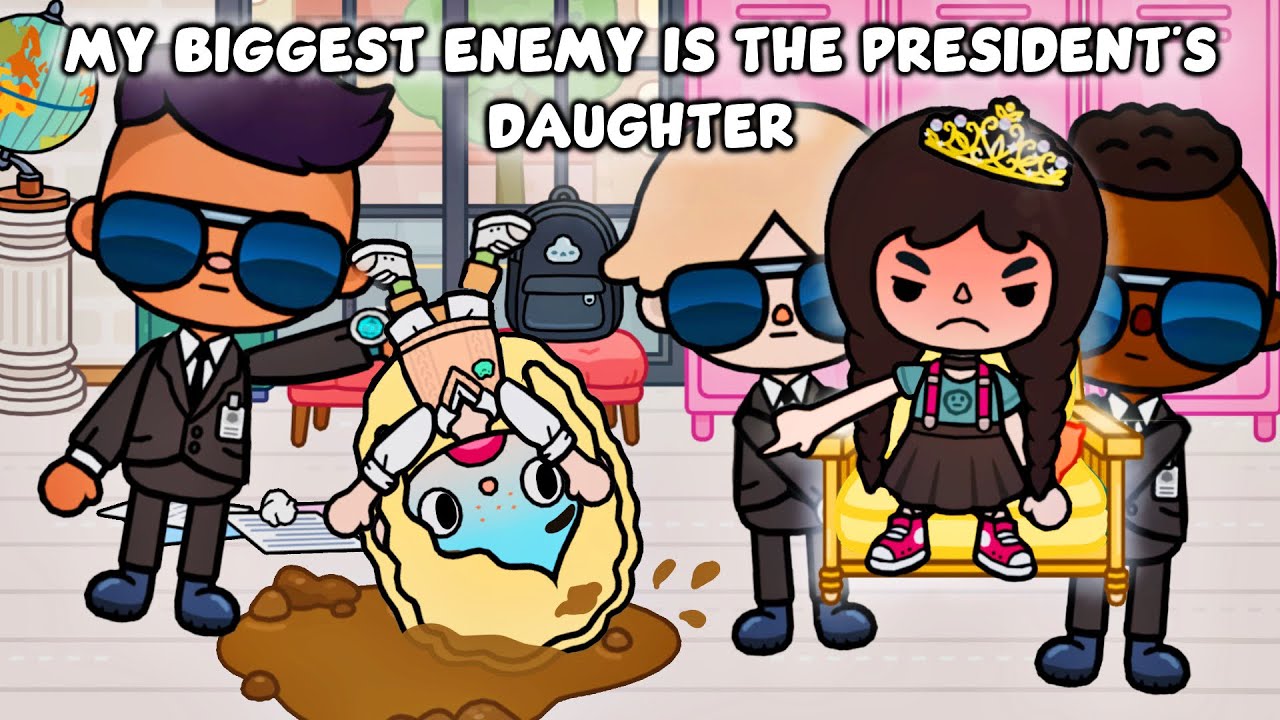 My Biggest Enemy is The President's Daughter | Sad Story | Toca Life Story / Toca Boca