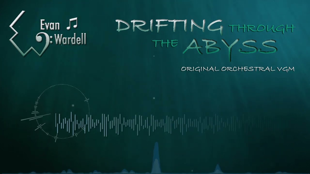 Drifting through the Abyss (Original Orchestral VGM)