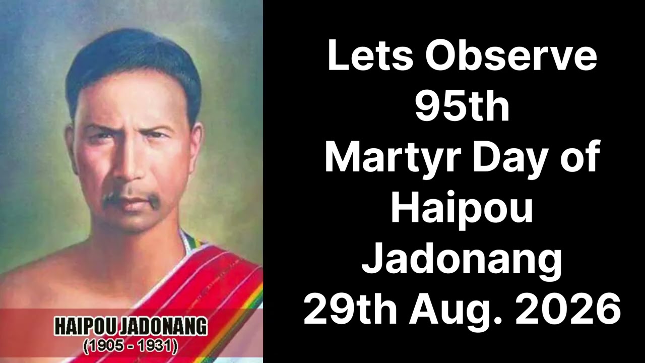 95th Martyr day of Hapou Jadonang #29 august 2026 #Ragailuang