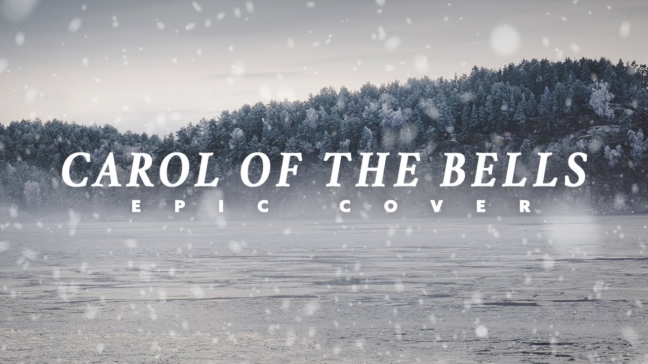 Carol of the Bells - Epic Version / Epic Orchestral Cover (Christmas Music)