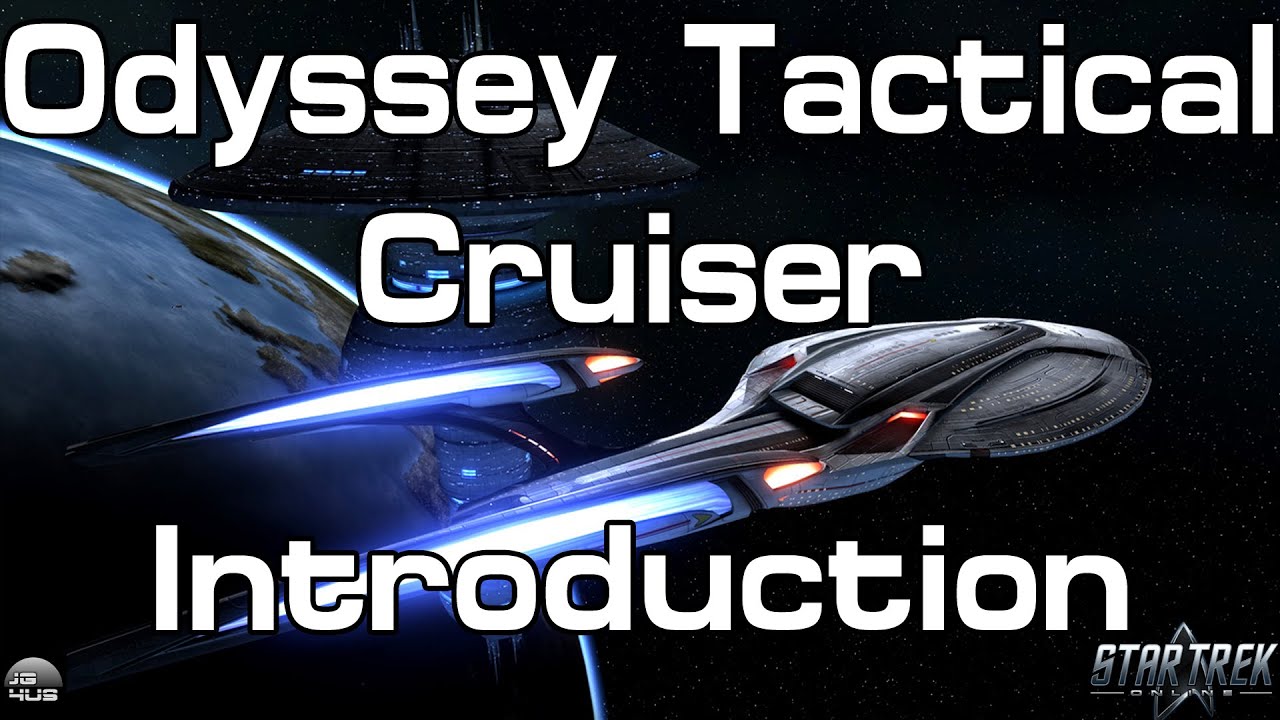 Star Trek Online - Odyssey Tactical Cruiser - Introduction