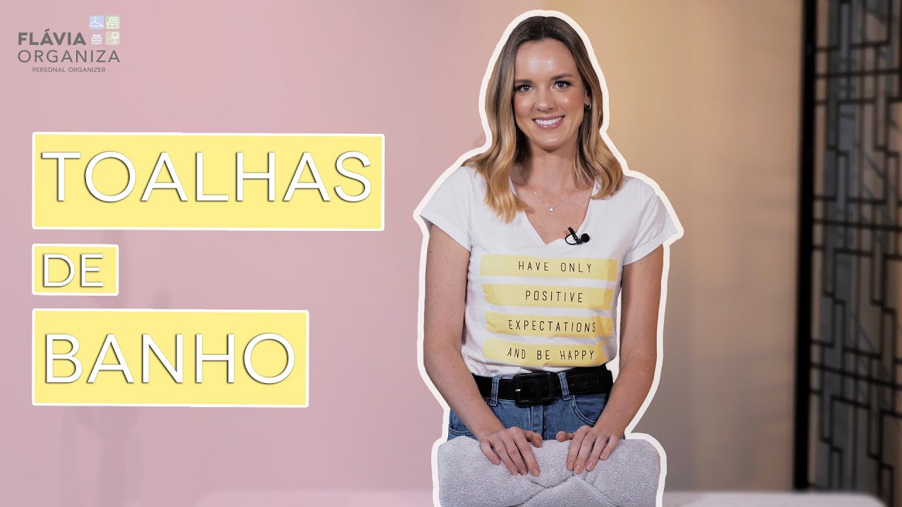 COMO DOBRAR TOALHAS DE BANHO - 4 MANEIRAS | Flávia Organiza