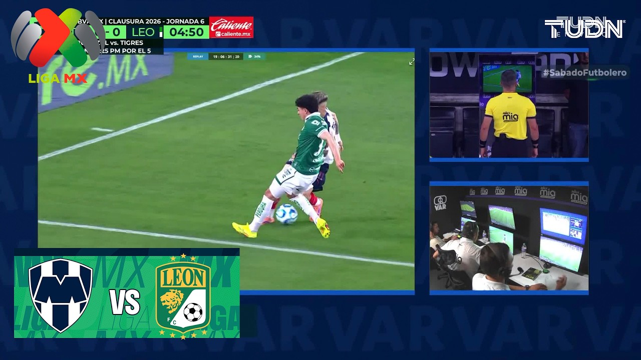 &iquest;Era penal para Monterrey? | Monterrey vs Le&oacute;n | Liga MX - Jornada 6 Clausura 2026 | TUDN