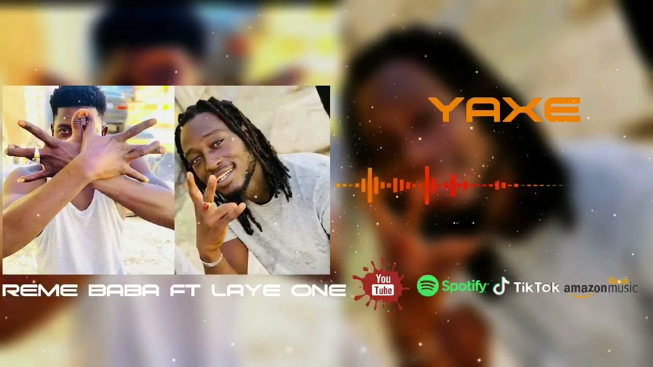 YAXE REME BABA FNT LAYE ONE🇲🇷🇸🇳🔥🇲🇱🇬🇦🔥💪