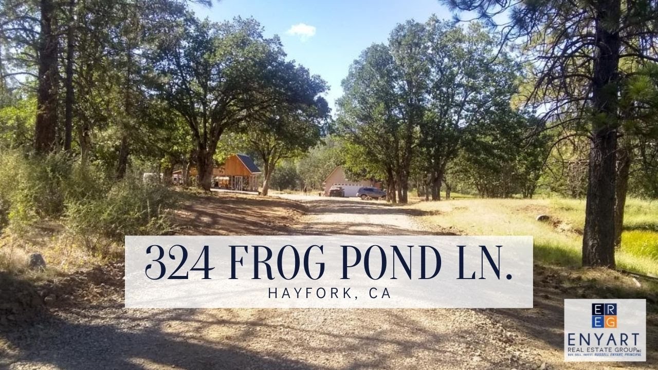 324 Frog Pond Lane, Hayfork, CA