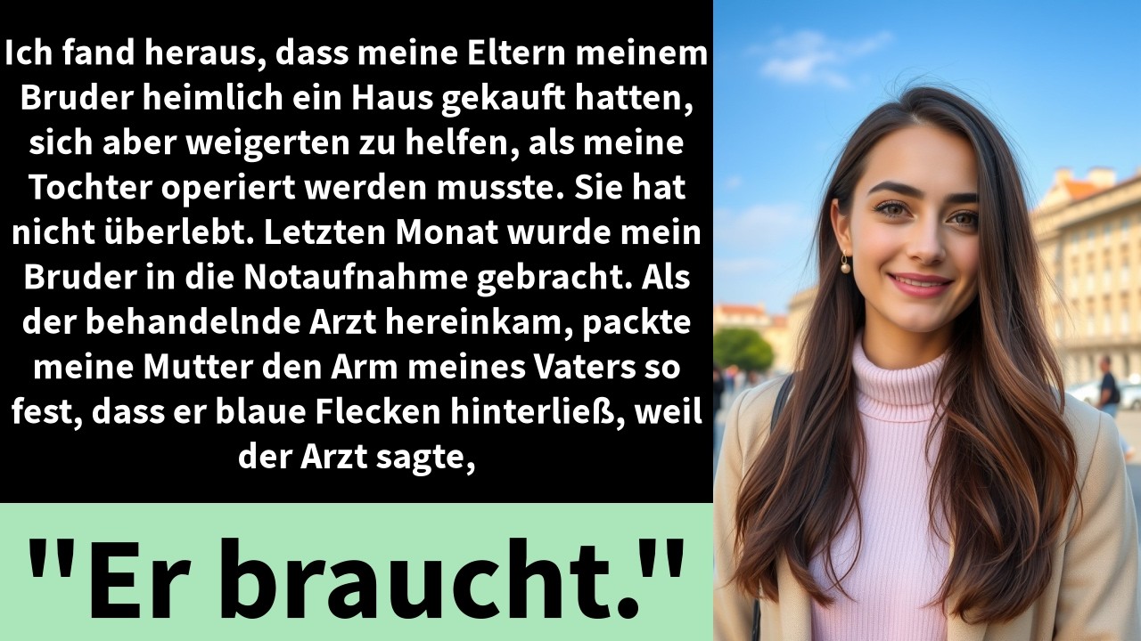 Ich fand heraus, dass meine Eltern meinem Bruder heimlich ein Haus gekauft hatten,
