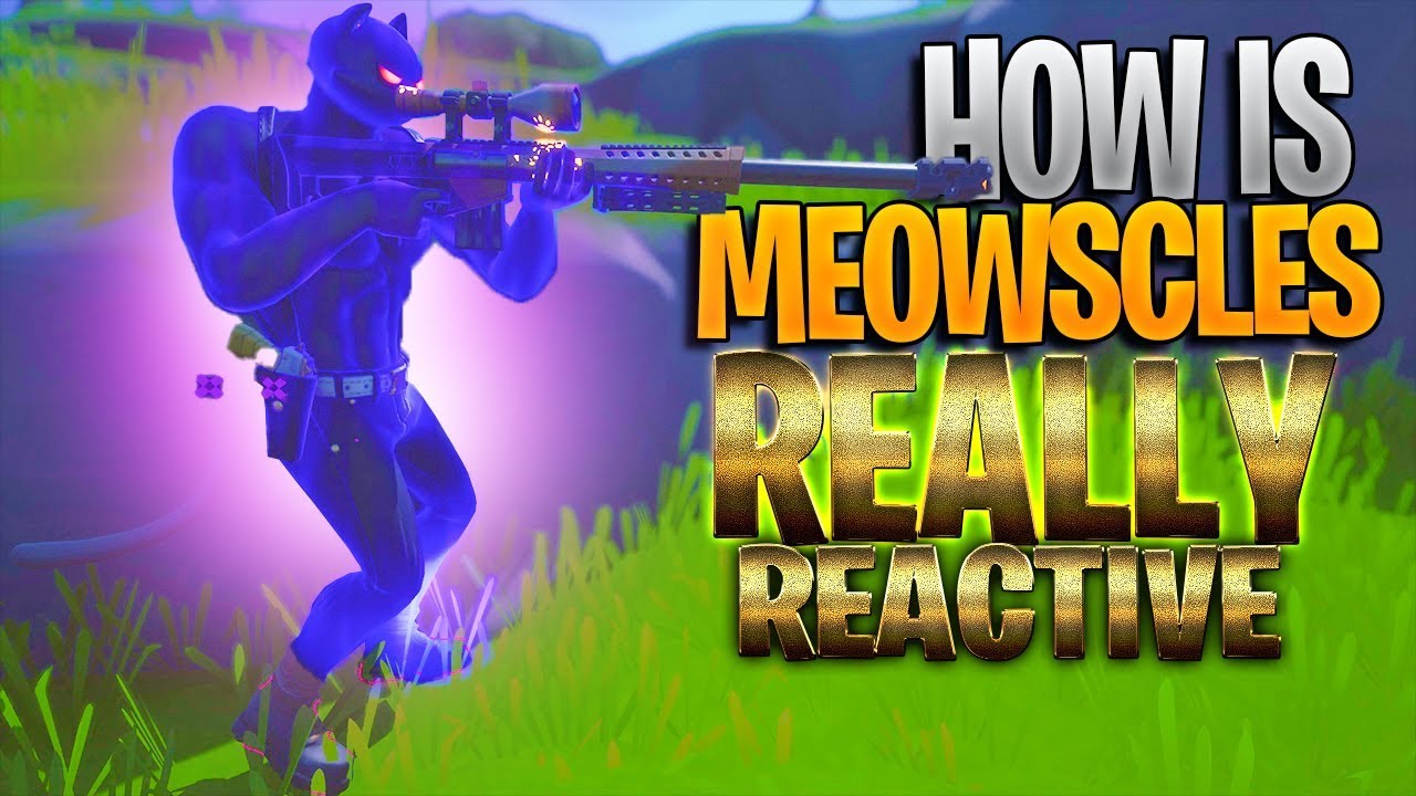 How Is Meowscles REALLY Reactive?  (What Does The REACTIVE Meowscles Skin Do?)