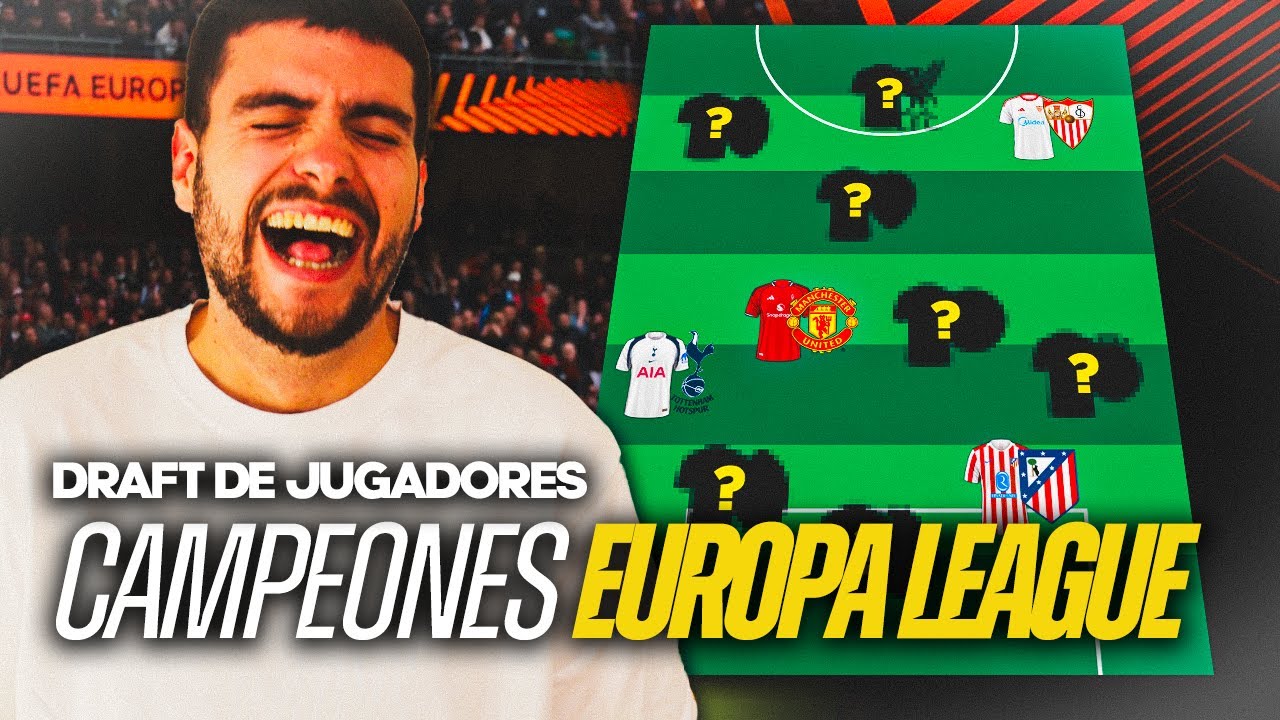 HACEMOS EL MEJOR EQUIPO DE CAMPEONES DE EUROPA LEAGUE