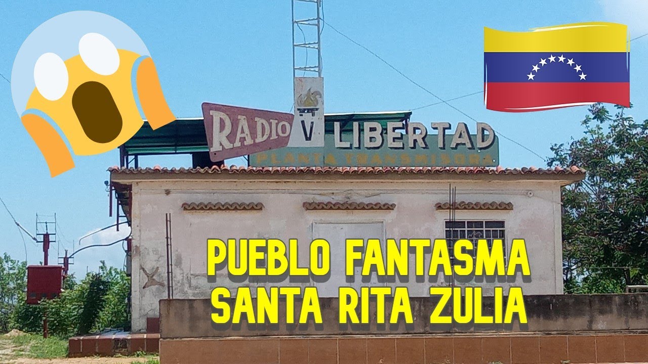 PUEBLO FANTASMA SANTA RITA ESTADO ZULIA VENEZUELA