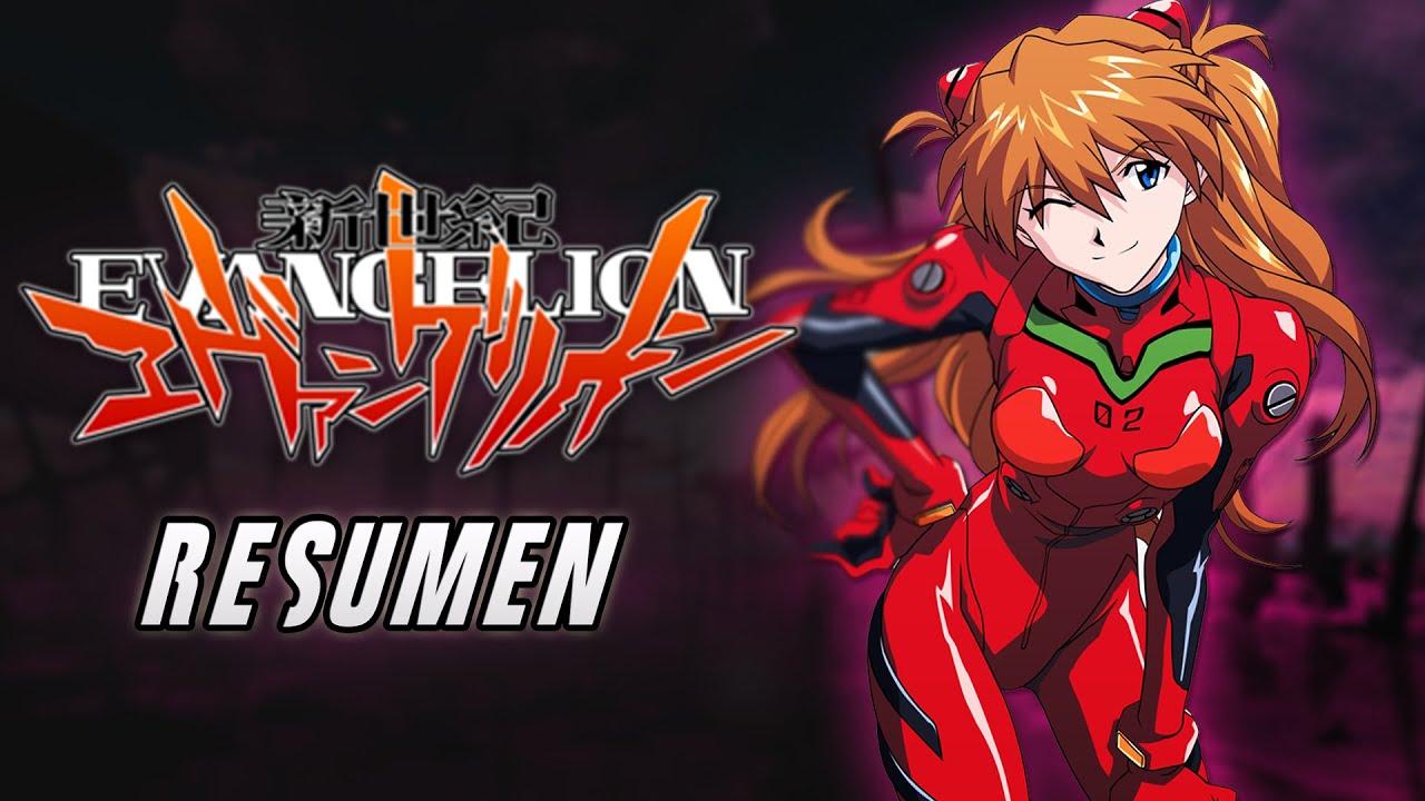 ⛔Resumen de Evangelion