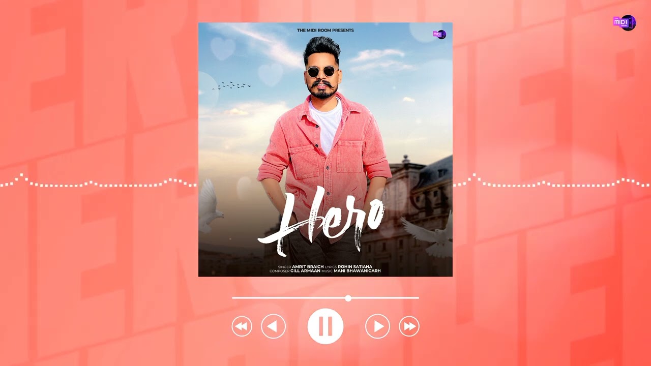 New Punjabi Song | Ve tu hero aa Mundiya (official Audio) |Amrit Braich  | Harman Boparai