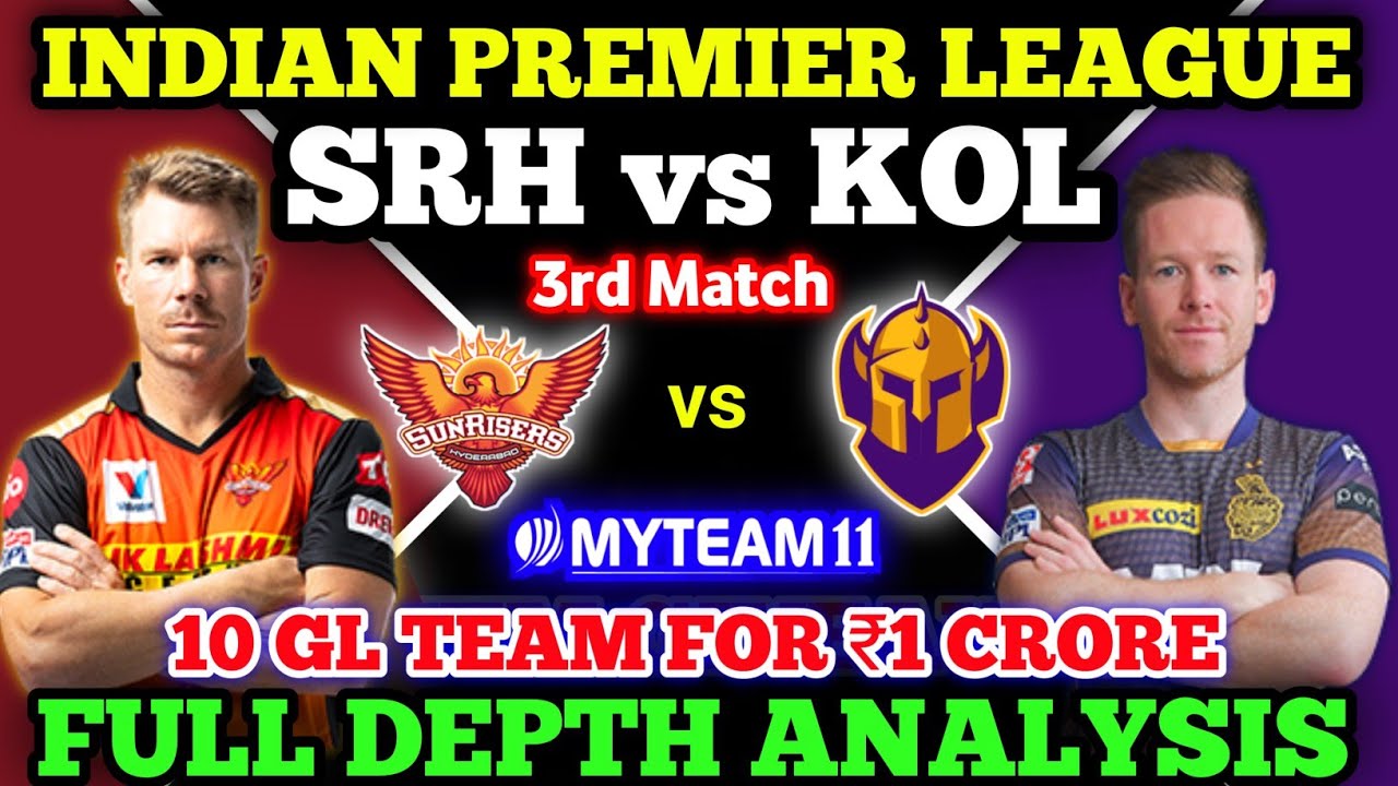 SRH vs KOL | KOL vs SRH | Srh vs Kol Dream11 Team | SRH vs KKR 3rd IPL Match | Hyderabad v Kolkata