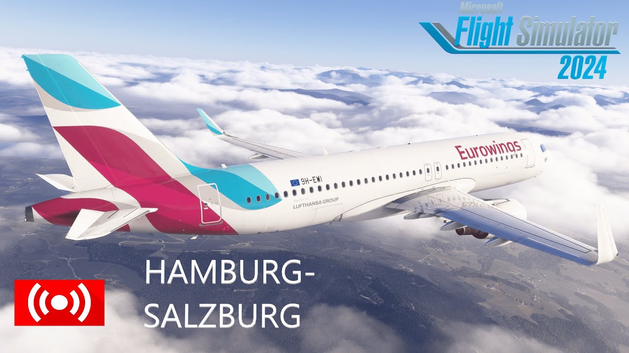 MFS2024 | Hamburg to Salzburg EW4355 | A320SL